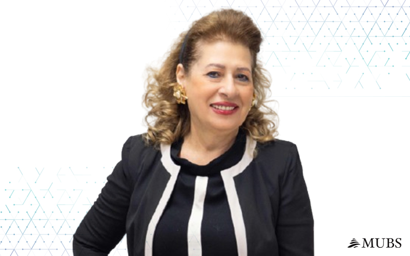 Faculty Highlight: Dr. Amal Abou Fayad, Dean of the Faculty of Business Administration at MUBS